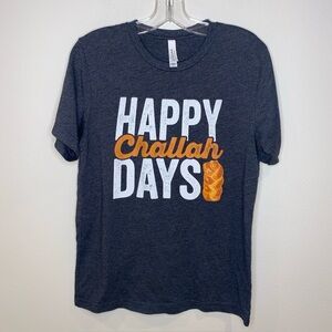 Happy Challah Days Grey Holiday T Shirt Woman’s Size M Canvas‎ Bread Celebrate